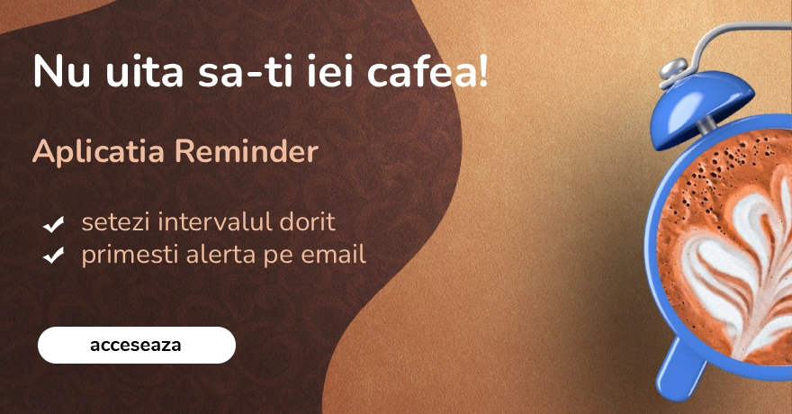 reminder cafea